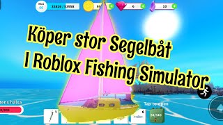 Köper en stor Segelbåt i Roblox Fishing Simulator.