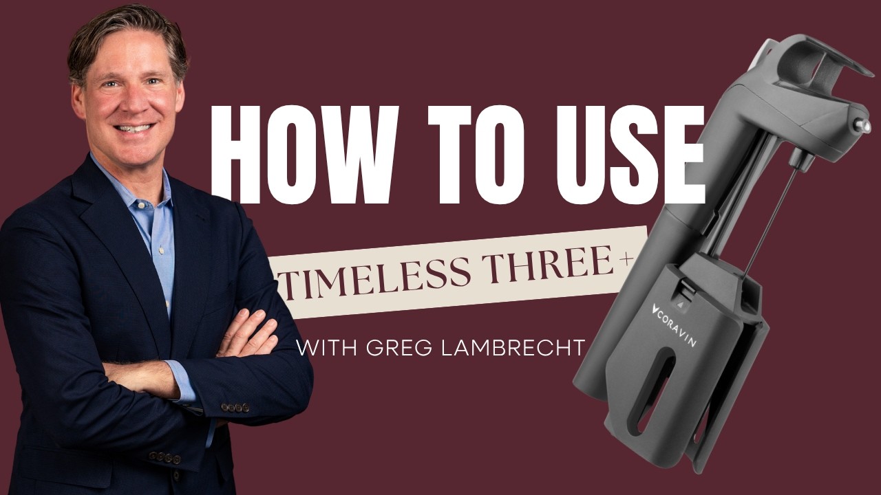 Pour Wine Without Opening the Bottle | Coravin Timeless Three+