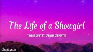 Taylor Swift - The Life of a Showgirl (Lyrics) ft. Sabrina Carpenter #taylorswift #sabrinacarpenter
