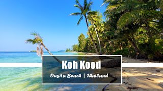 Koh Kood/Koh Kut - Thailand | Dusita Beach