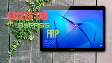EXCEED TAB FRP / CHINA TAB FRP / GMAIL LOCK REMOVE