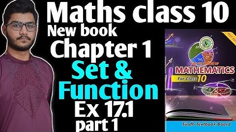 Maths class 10 new book chapter 1 Sets and function EX 17.1 part 1 Sindh text book board jamshoro