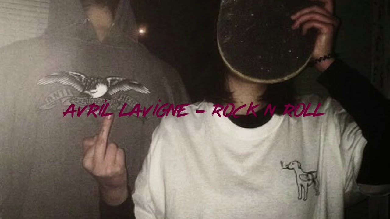 Avril Lavigne - Rock N Roll (Slowed down)