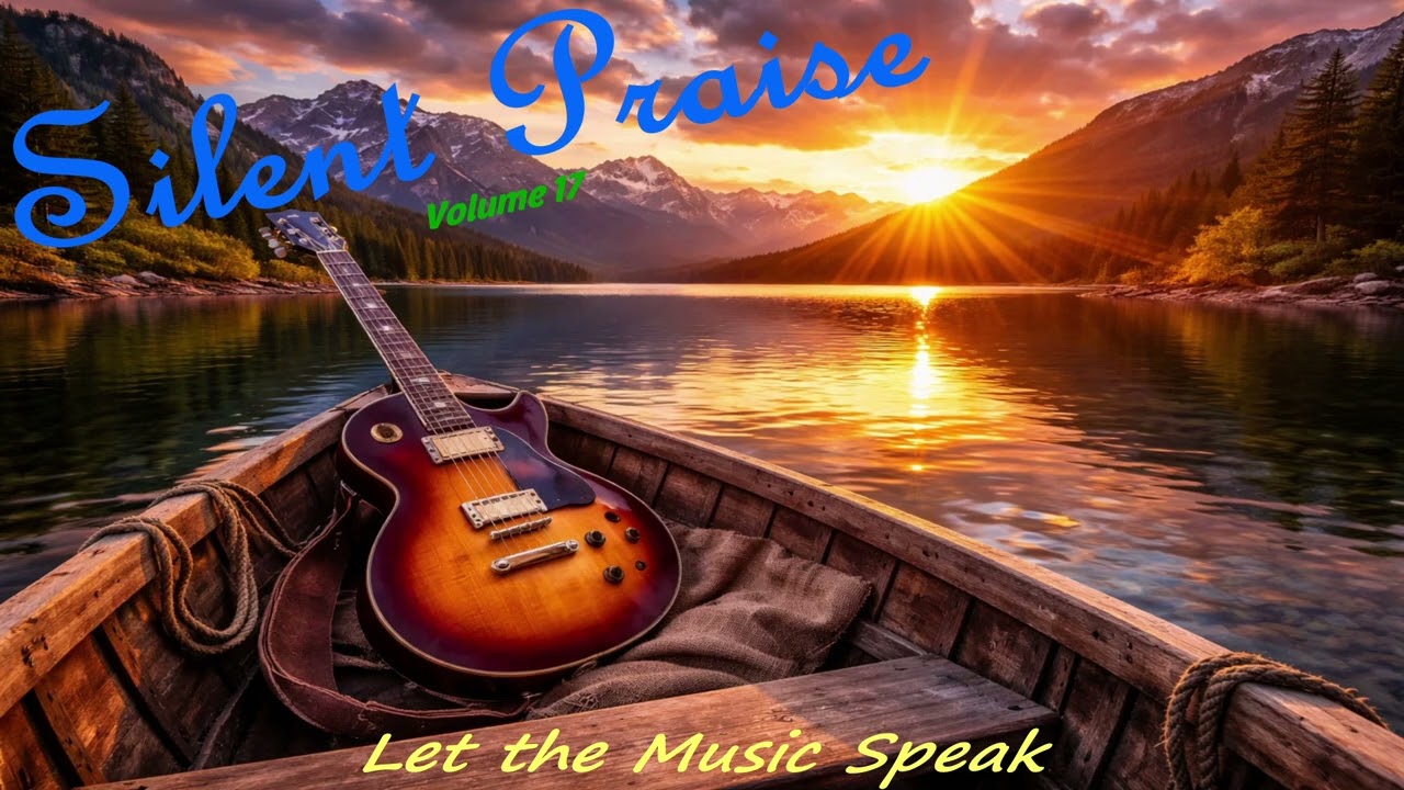 Silent Praise - Volume 17