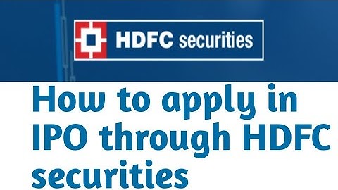 How to apply for IPO from HDFC Securities || how to apply for FPO from HDFC Securities