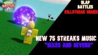 NEW KILLSTREAK 75 STREAKS SOUNDTRACK (1 Hour Extended) | Slap Battles