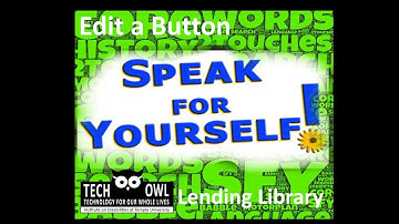 Edit a button Speak for yourself