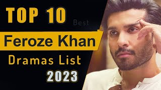Top 10 Dramas of Feroze Khan || Feroz Khan new drama || Feroze khan dramas || Akhara || Khumar