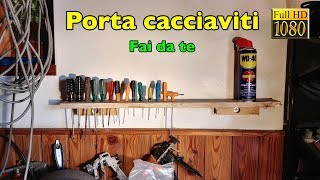 Come realizzare un porta cacciaviti a parete per il vostro garage - Fai da  te 