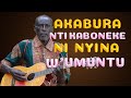 Akabura Ntikaboneke Ni Nyina W Umuntu BIHOYIKI Deogratias Akabura Ntikaboneke Ni Nyina W Umuntu BIHOYIKI Deogratias