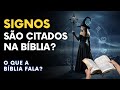 O que a bblia fala sobre signos e astrologia