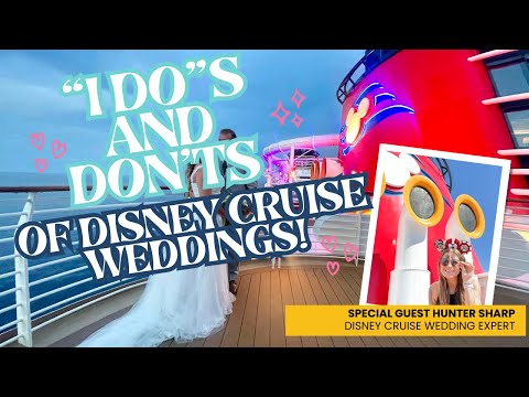 "I Do"s and Don'ts of Disney Cruise Weddings