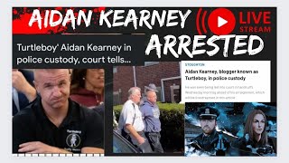 TurtleBoy/Aidan Kearney arrested on multiple charges over the #KarenRead #JohnOKeefe murder trial
