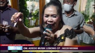 OM. ADEDO MUSIK - UNTUK APA BERCINTA LIVE KEMBANGSERI BENTENG