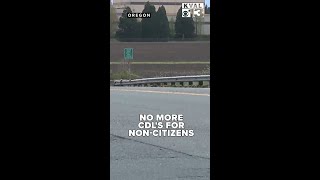 Oregon stops issuing commercial driver's licenses to non-citizens