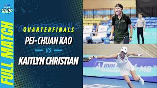 Pei-Chuan Kao vs Kaitlyn Christian - Women's Singles Quarterfinals | MB Hanoi Cup 2026
