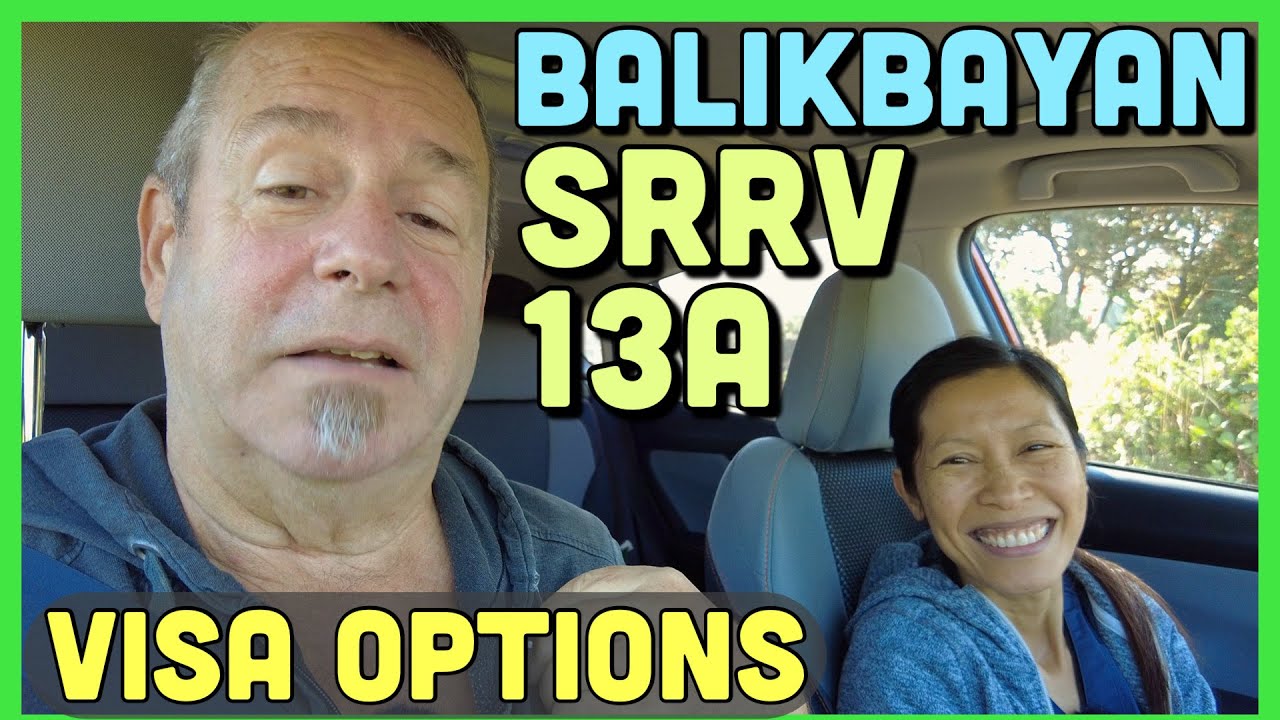 Philippine Visas...~SRRV Smile +, 13A & Balikbayan