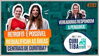 Retrofit Curitiba: O poder público pode fomentar a restauração de imóveis? - Curitibacraft (T2E2)