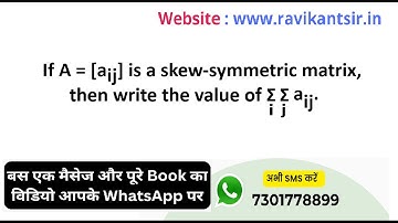 If A = [aij] is a skew-symmetric matrix, then write the value of Σi Σj aij.