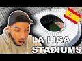 American Reacts to ALL LA LIGA STADIUMS IN 2020 (Spanish Football Stadiums)