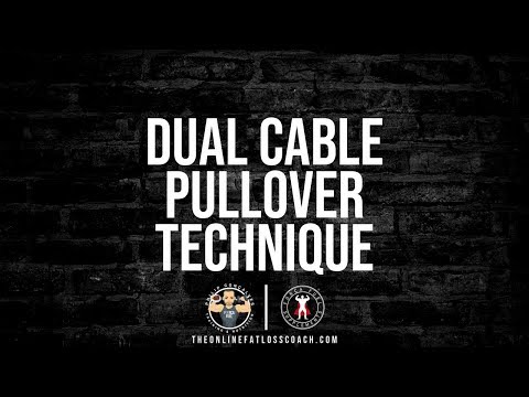DUAL CABLE PULLOVER TECHNIQUE