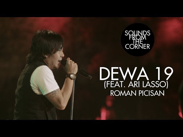 Dewa 19 (Feat. Ari Lasso) - Roman Picisan | Sounds From The Corner Live #19 class=