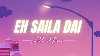 Video thumbnail of "Eh Saila Dai  Deborah Tiwari Rai  New Nepali Christian Official Video  2023| Lyrical Video| Nepali"