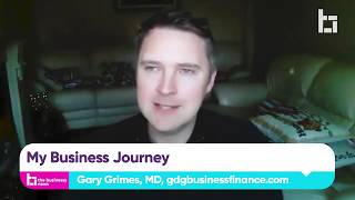 My Business - Gary Grimes, MD, GDG Business Finance