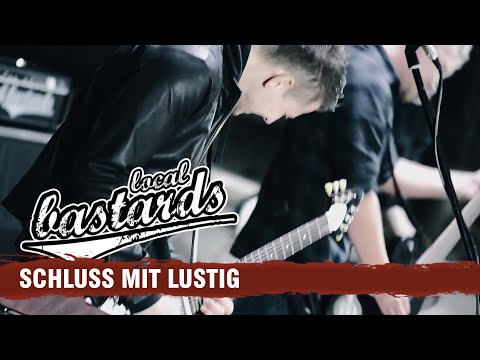 Local Bastards - Schluss Mit Lustig [Offizielles Video]
