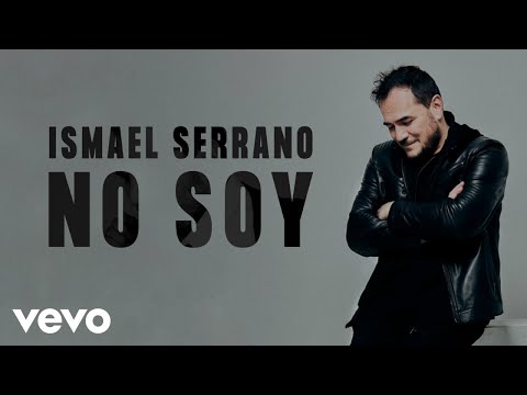Ismael Serrano - No Soy (Lyric Video)