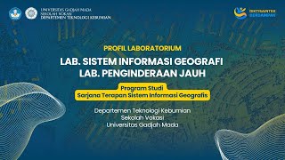 Profil Laboratorium Prodi S.Tr. Sistem Informasi Geografis DTK SV UGM