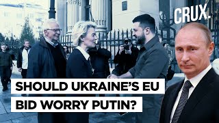 Snubbed By NATO, Zelensky-Led Ukraine Likely To Become EU Member Soon l Should Putin’s Russia Worry?