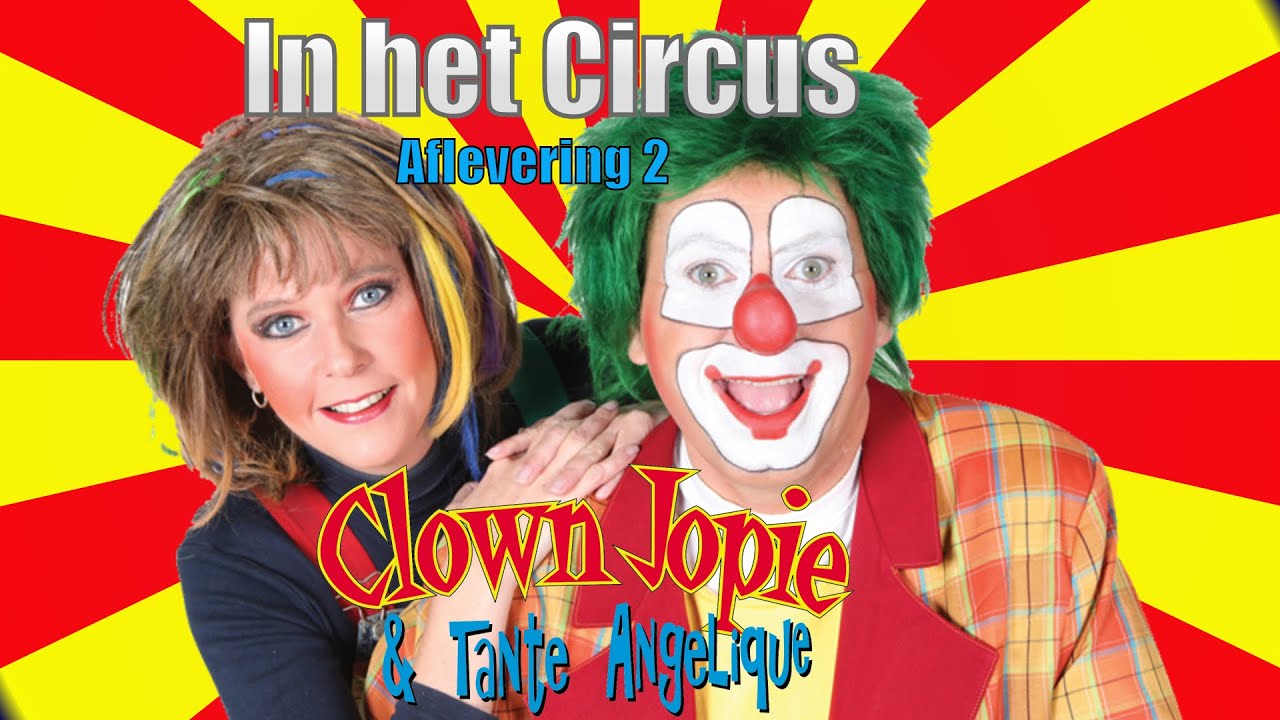 Clown Jopie & Tante Angelique in het Circus - Aflevering 2