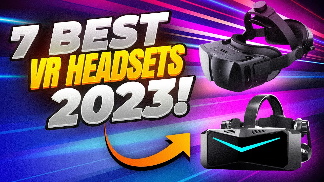 Best VR headsets of 2023