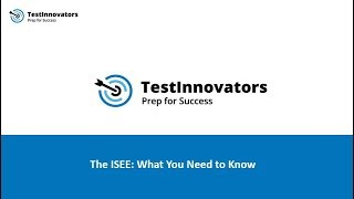 The ISEE: What You Need to Know, October 17, 2017