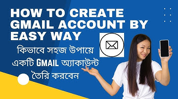 How to Create Gmail Account by Easy Way || Bangla Tutorial 2022 | AM Tech 360