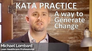 Michael Lombard: Kata Practice to Generate Change