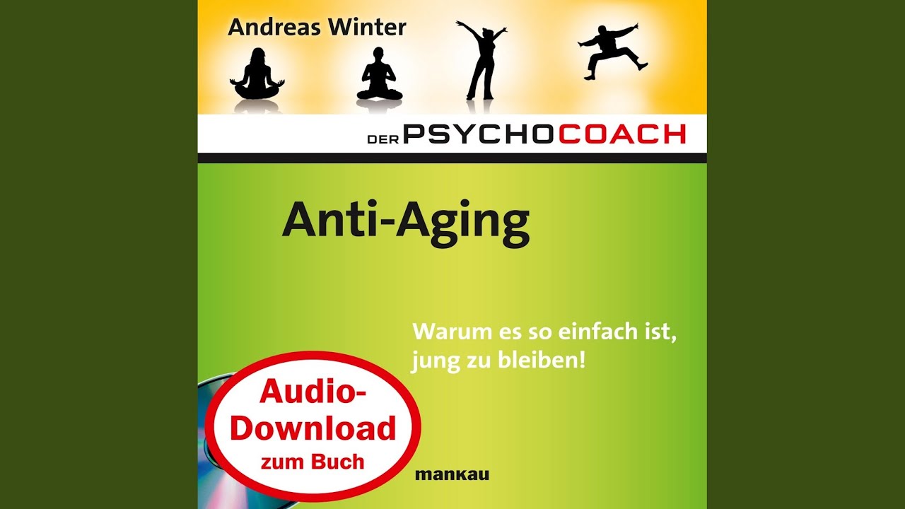 Watch Kapitel 1 - Starthilfe-Hörbuch-Download zum Buch Der Psychocoach 6: "Anti-Aging" on YouTube Watch Kapitel 1 - Starthilfe-Hörbuch-Download zum Buch Der Psychocoach 6: "Anti-Aging" on YouTube