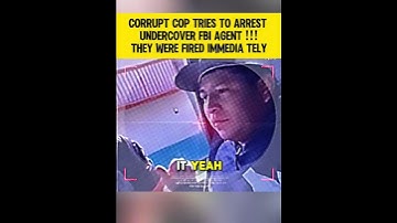 Corrupt Cop Tries to Arrest Undercover Fbi Agent 1