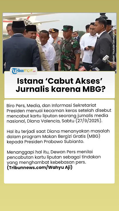Istana Diduga Cabut Akses Peliputan Jurnalis Media Nasional gegara Tanya Masalah MBG ke Prabowo