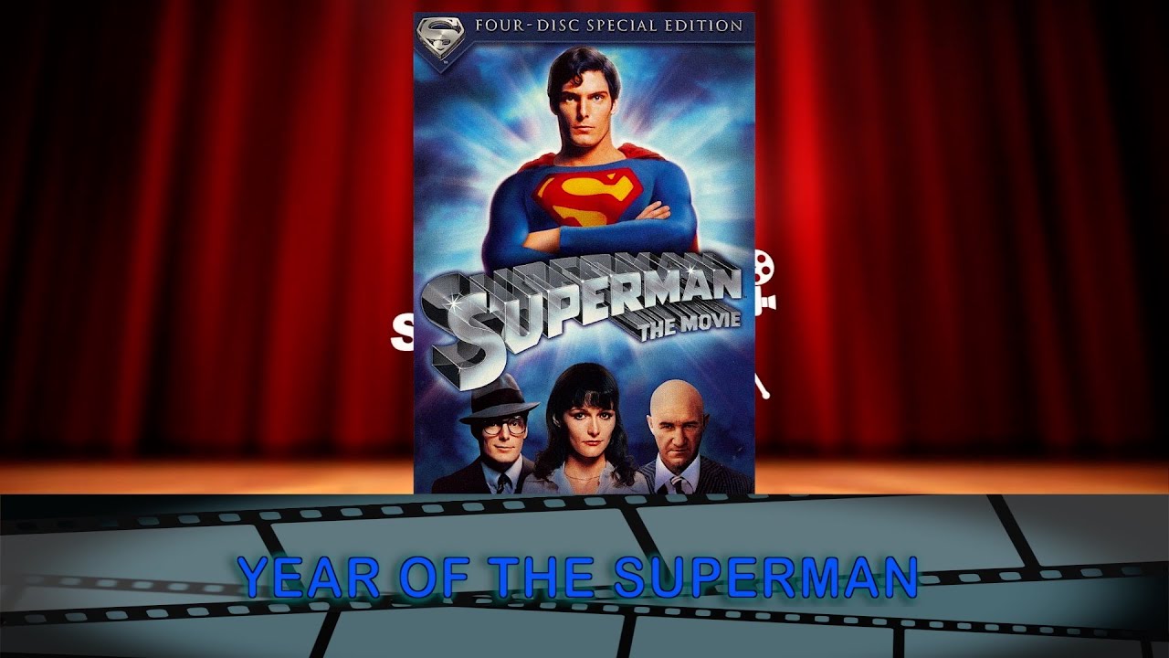 THE FIRST AND BEST SUPERMAN MOVIE Superman 1978