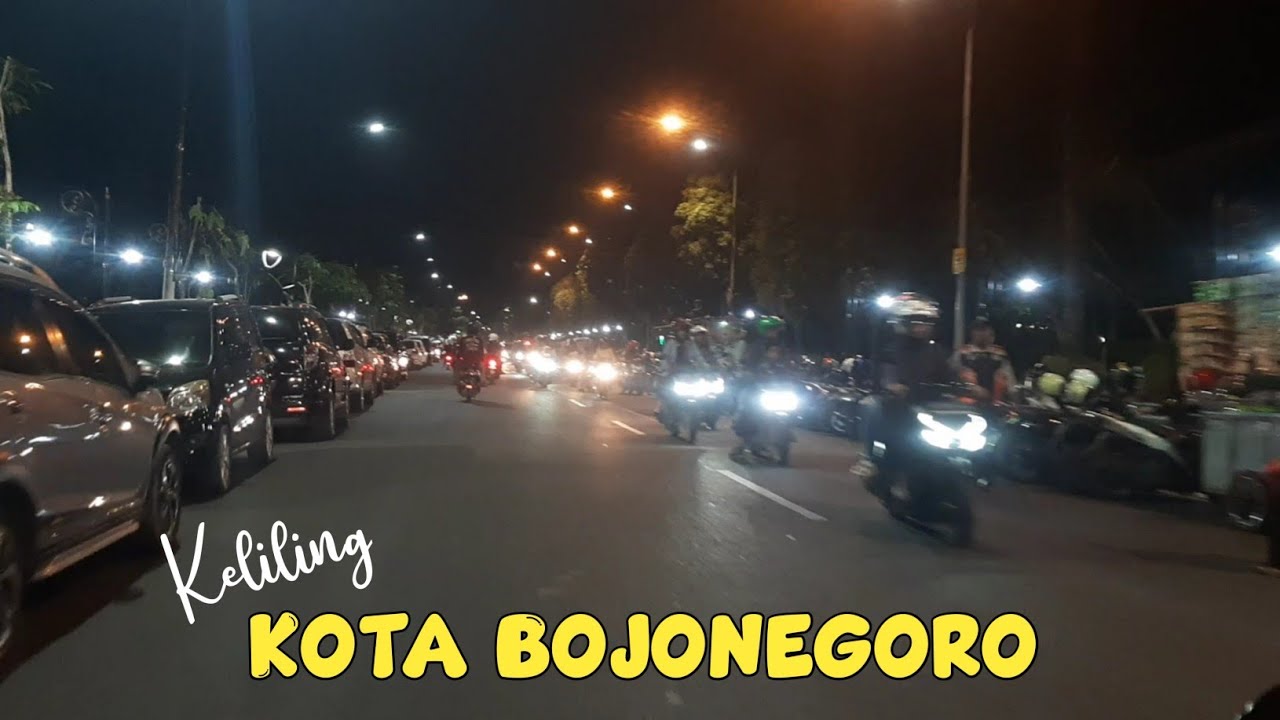 Keliling KOTA BOJONEGORO Malam Hari ⁉️ Ruame Banget !!!