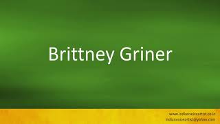 How to pronounce "Brittney Griner".
