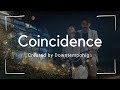 🫶🎧 Coincidence By Downtempohigh 🔥🎶