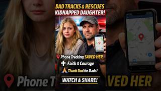 Dad Tracked Phone, Found Kidnapper, Saved His Daughter #heroic #realstory #protection