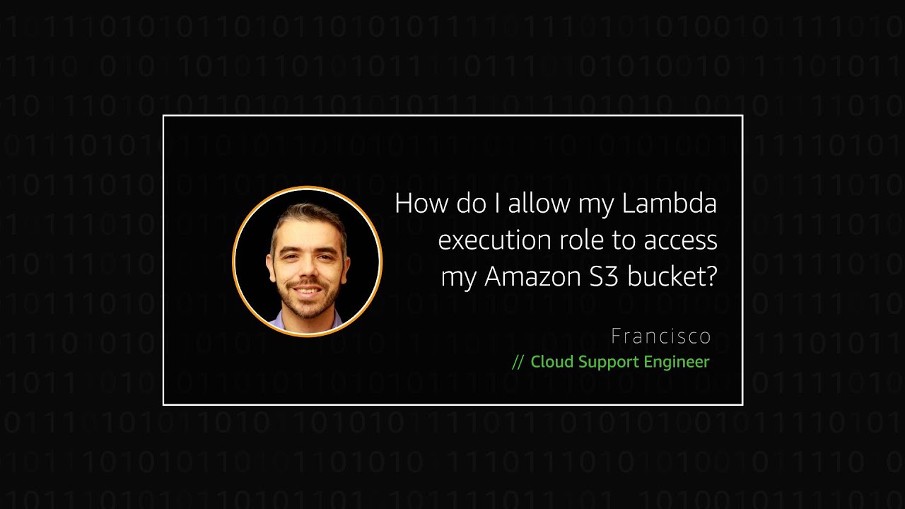 How Do I Allow My Lambda Execution Role To Access My Amazon S3 Bucket?