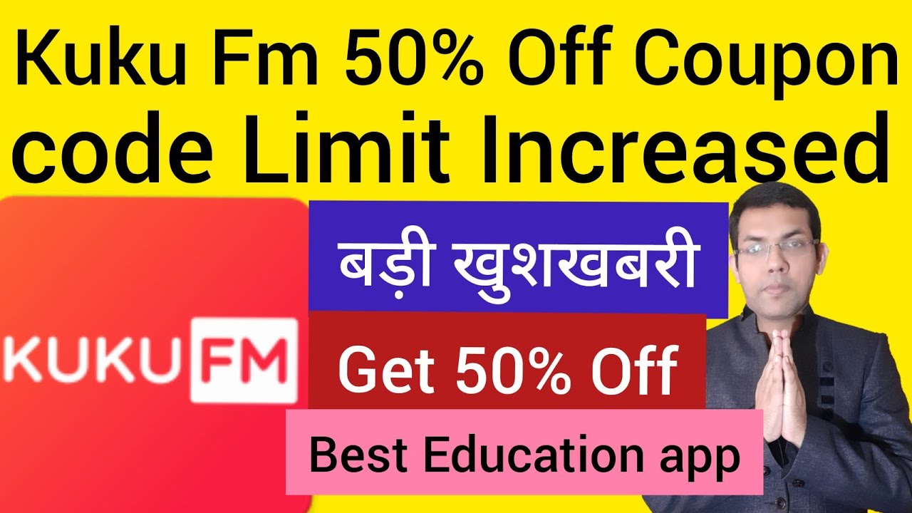 kuku fm 50 off code limit increased kuku fm coupon code free Kuku