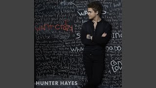 Video thumbnail of "Hunter Hayes - I Want Crazy (Encore)"