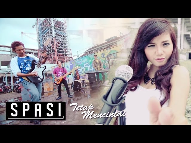 SPASI - Tetap Mencintai [Official Music Video] class=