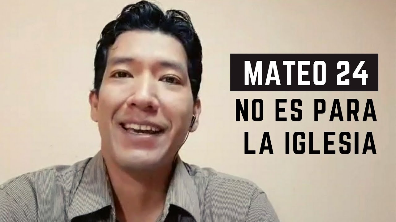 MATEO 24 NO ES PARA LA IGLESIA | Pastor Jonatán